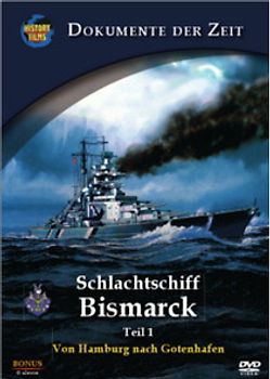 History Films - Schlachtschiff Bismarck, Teil 1 - Von Hamburg nach Gotenhafen DVD