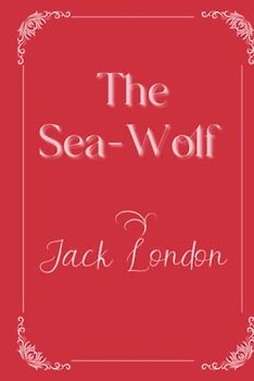 The Sea-Wolf: Eleganse Edition