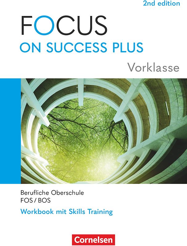 Focus on Success PLUS - Berufliche Oberschule: FOS/BOS 2024 - A2-B1 Vorklasse: 10. Jahrgangsstufe