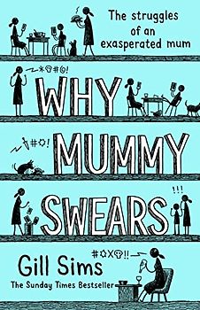 Why Mummy Swears