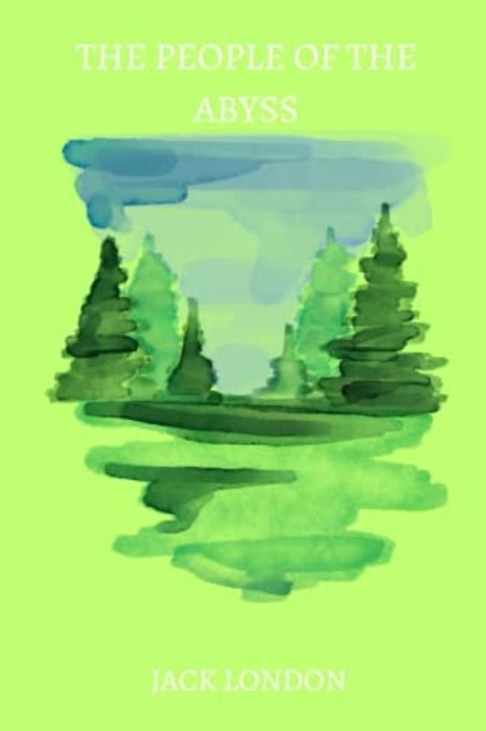 The People of the Abyss by jack london
