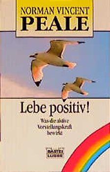 Lebe positiv!