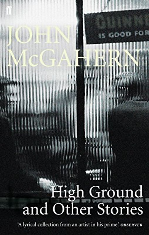 High Ground - McGahern, John