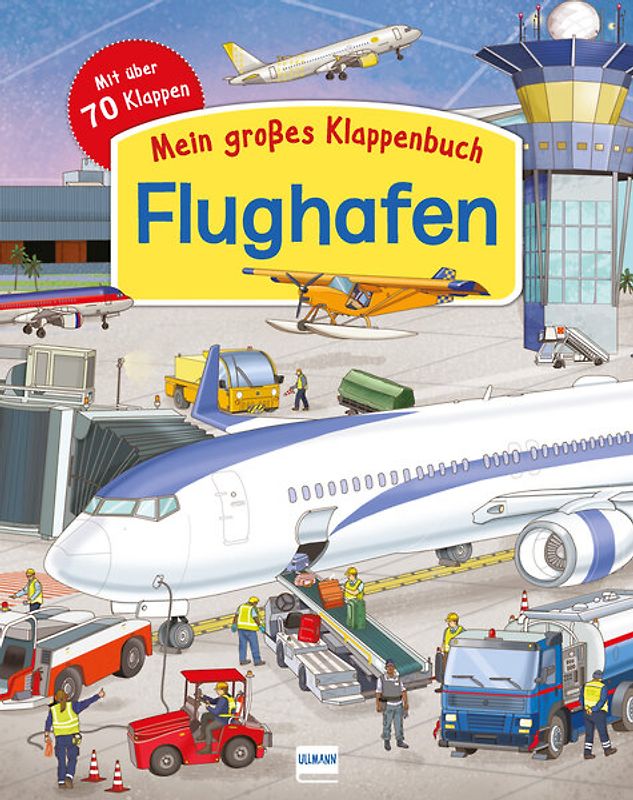 Mein großes Klappenbuch: Der Flughafen