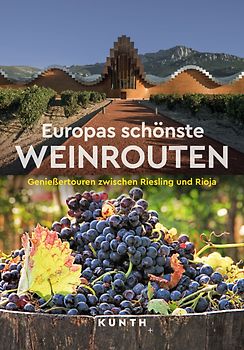 KUNTH Europas schönste Weinrouten