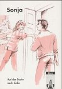 Sonja. Auf der Suche nach Liebe