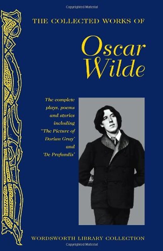 Collected Works of Oscar Wilde (Wordsworth Library Collection) - Oscar Wilde