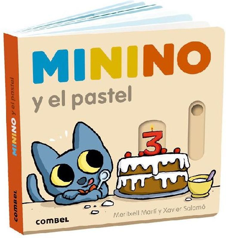 Minino Y El Pastel / Minino and the Cake