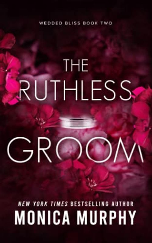 The Ruthless Groom (Wedded Bliss, Band 2)