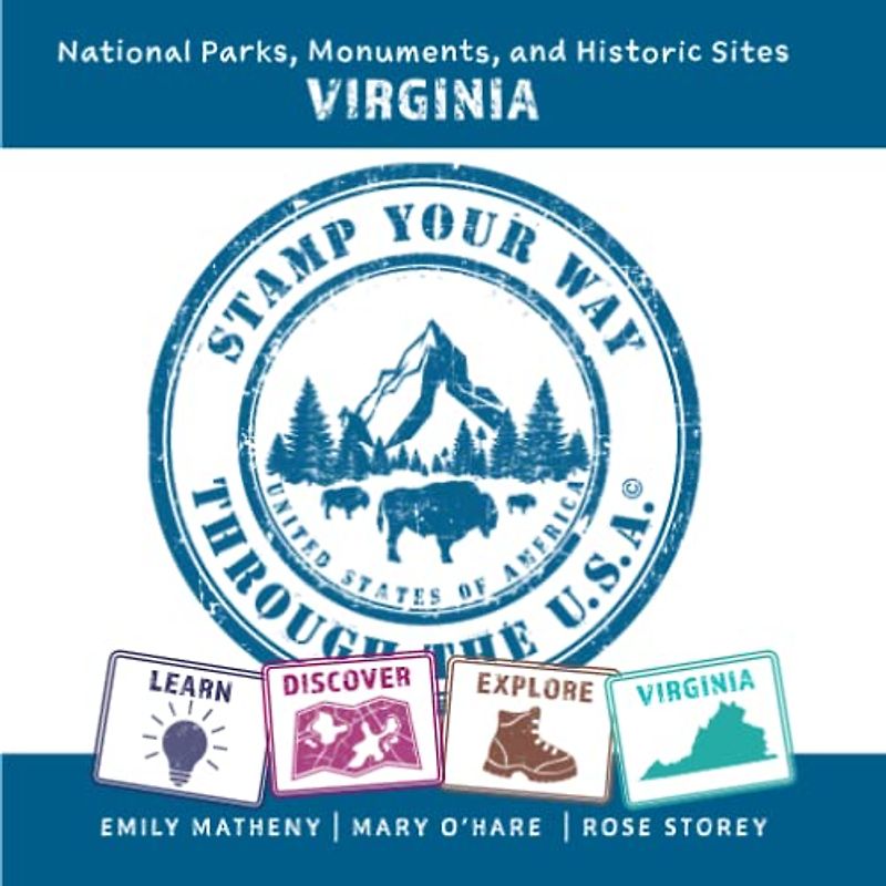 Virginia National Parks, Monuments, and Historic Sites: Stamp Your Way Through the U.S.A.