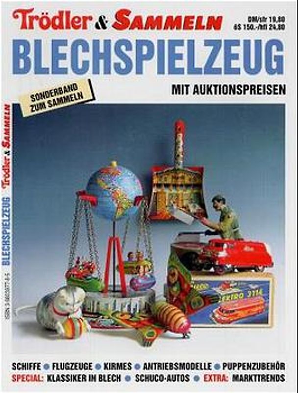 Blechspielzeug. Trödler & Sammeln. Das Buch zum Sammeln