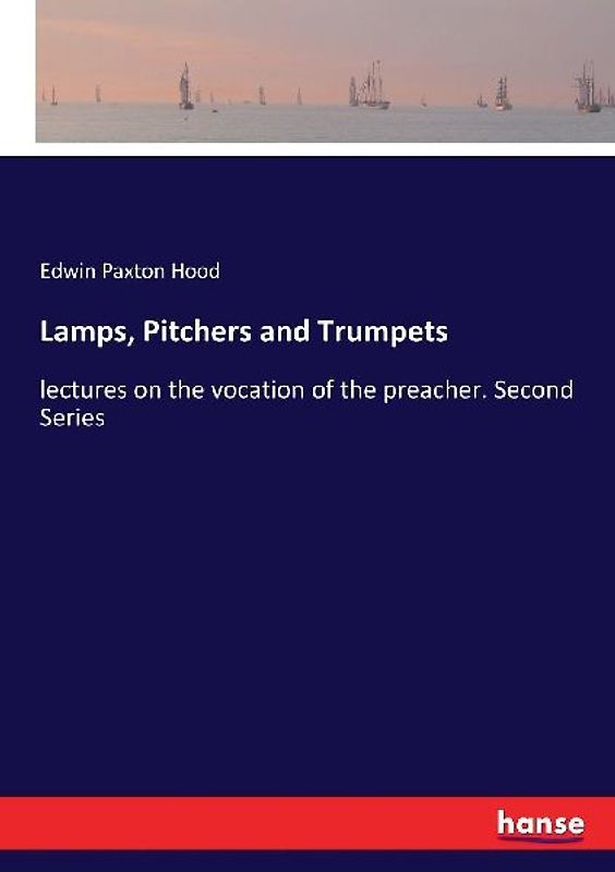 Lamps, Pitchers and Trumpets