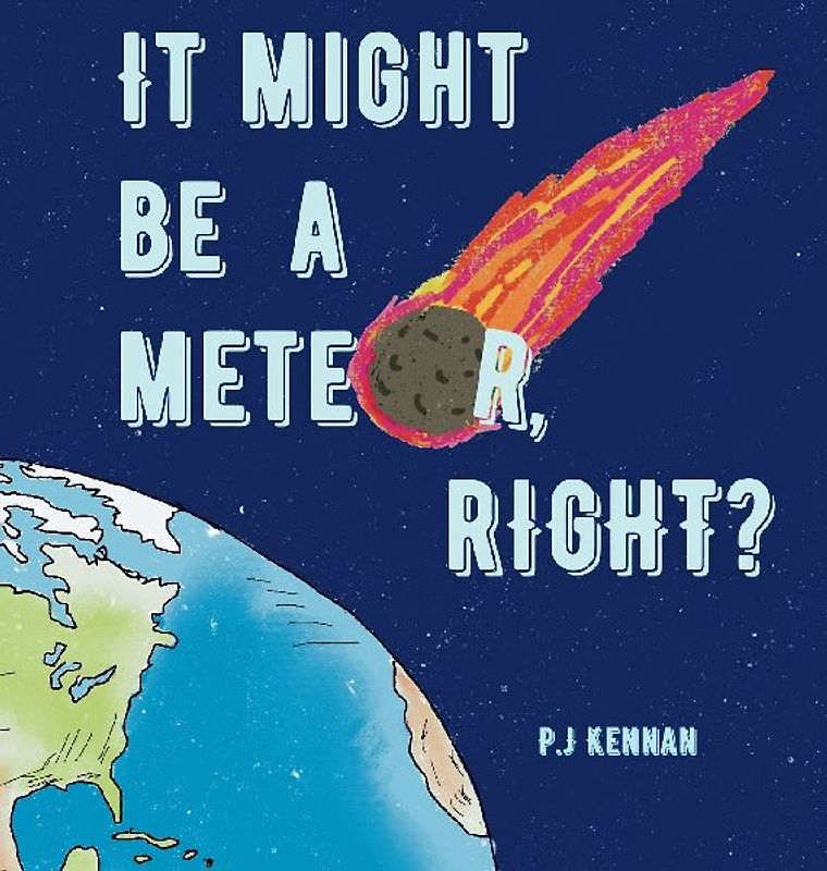 It Might Be a Meteor, Right?
