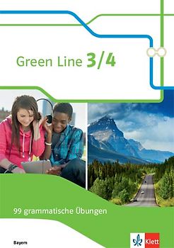 Green Line 3/4. 99 grammatische Übungen mit Lösungen 7./8. Klasse. Ausgabe Bayern ab 2017