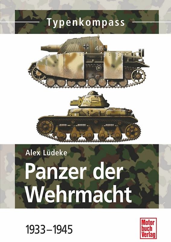 Panzer der Wehrmacht Band 1