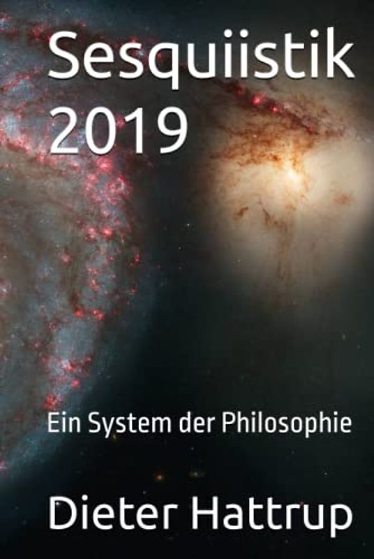 Sesquiistik 2019: Ein System der Philosophie