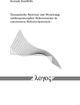 Dynamische Systeme zur Steuerung anthropomorpher Roboterarme in autonomen Robotersystemen
