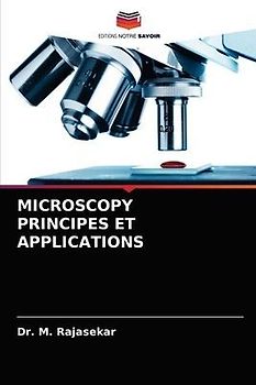 MICROSCOPY PRINCIPES ET APPLICATIONS