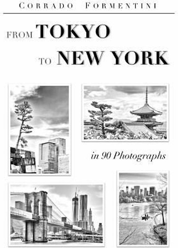 From Tokyo to New York: In 90 Photographs