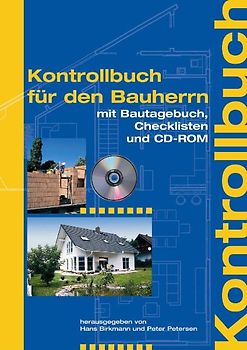 Kontrollbuch für den Bauherrn. Mit CD-ROM