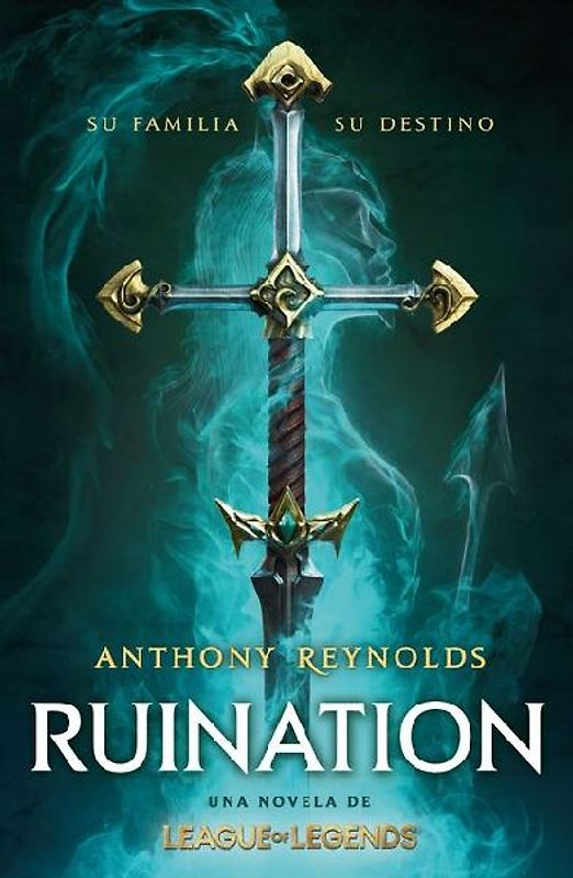 Ruination. Una Novela de League of Legends / Ruination