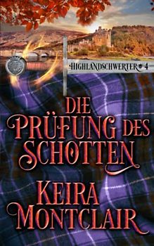 Die Prüfung des Schotten (Highlandschwerter, Band 4)