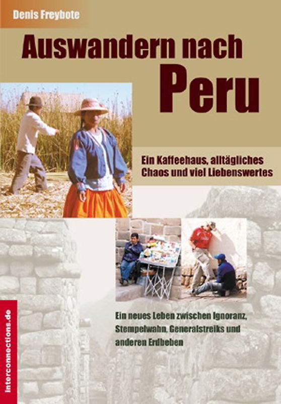 Auswandern nach Peru - ein Kaffeehaus, alltägliches Chaos und viel Liebenswertes