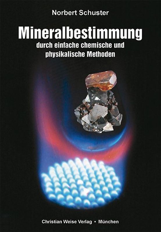 Mineralbestimmung durch einfache chemische und physikalische Methoden