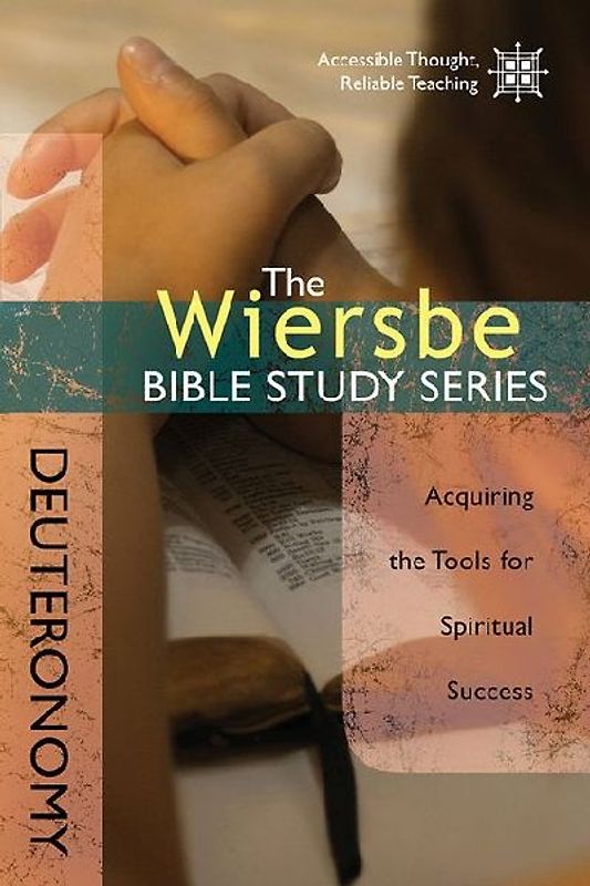 The Wiersbe Bible Study Series: Deuteronomy