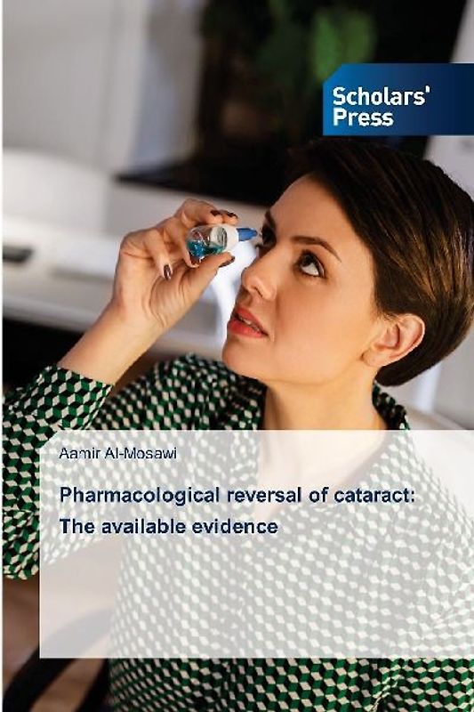 Pharmacological reversal of cataract: The available evidence