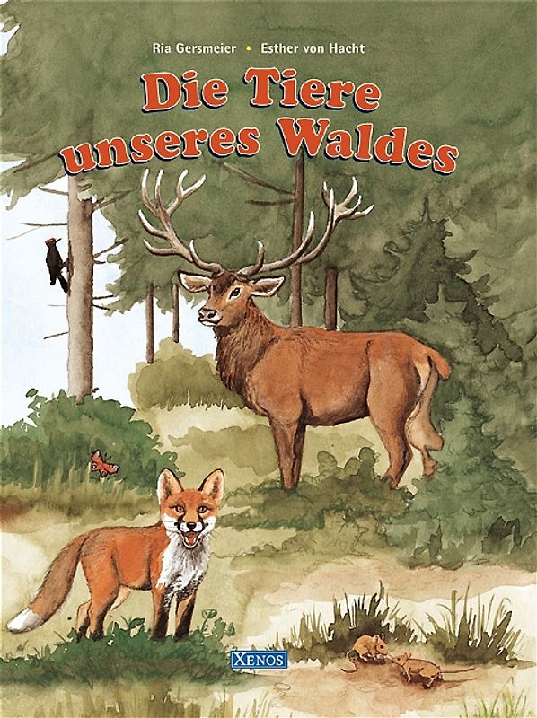 Die Tiere unseres Waldes