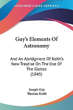 Guy's Elements Of Astronomy