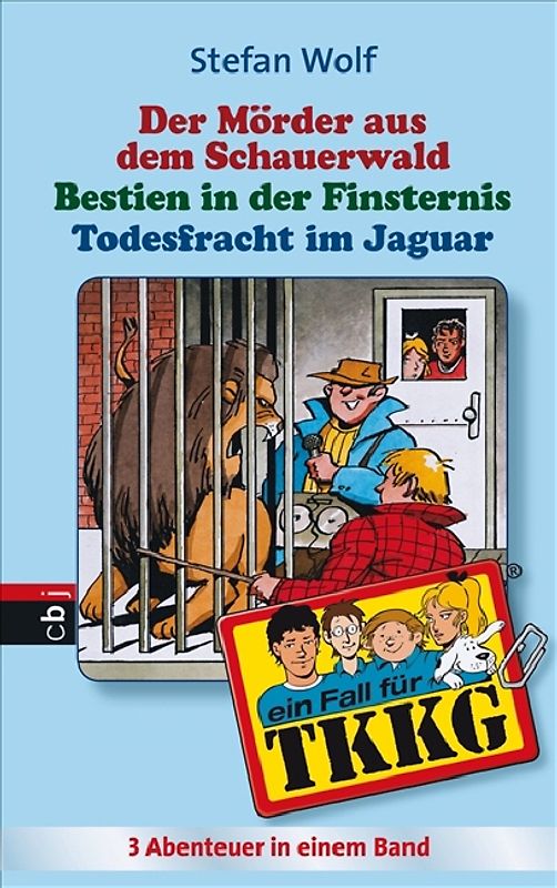 TKKG - Todesfracht im Jaguar/Bestien in der Finsternis/Der Mörder aus dem Schauerwald