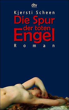 Die Spur der toten Engel
