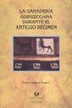 La ganadería guipuzcoana durante el Antiguo Régimen