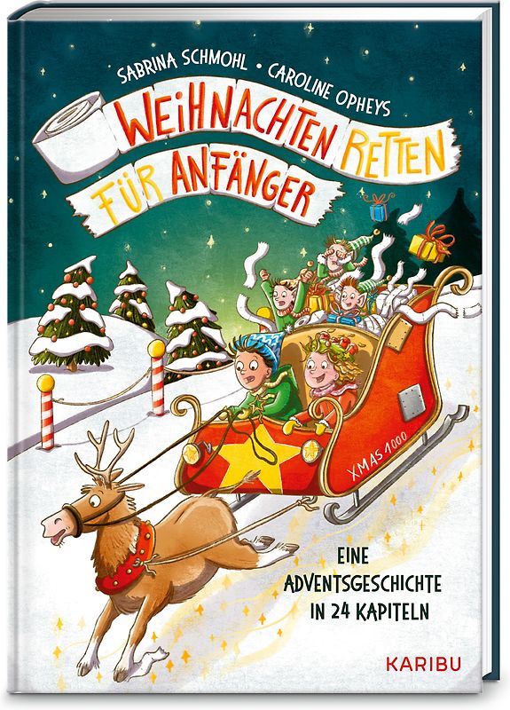 Weihnachten retten für Anfänger – Eine Adventsgeschichte in 24 Kapiteln