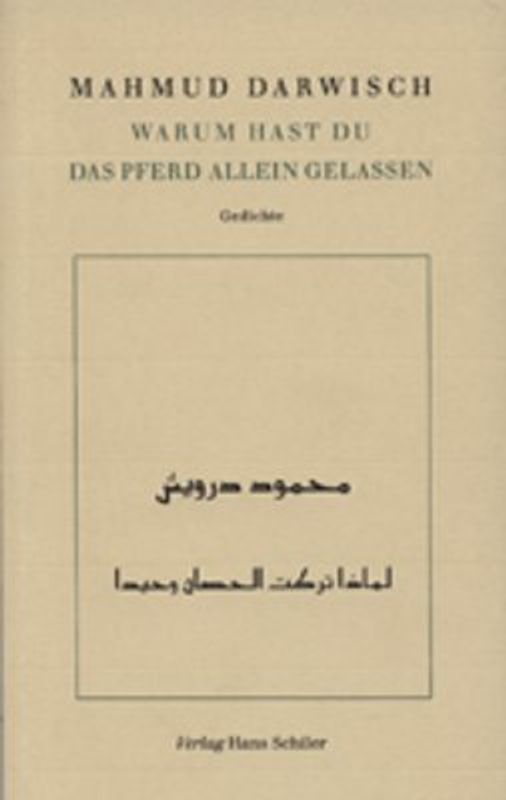 Warum hast du das Pferd allein gelassen?