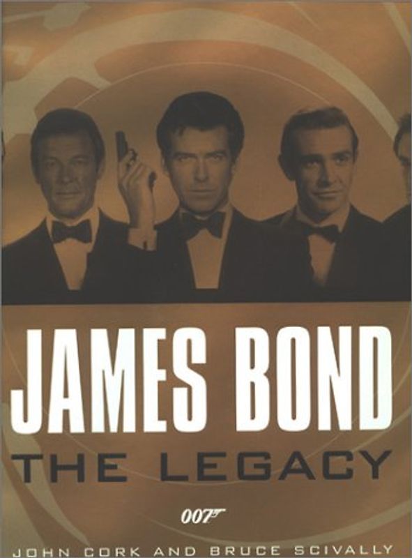 The James Bond Legacy - John Cork