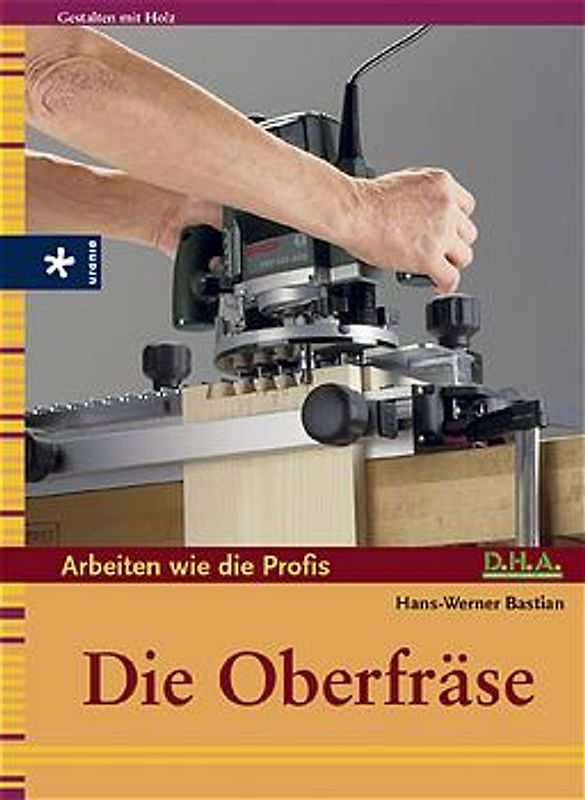 Die Oberfräse