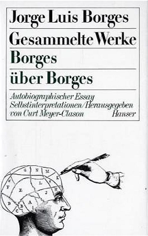 Gesammelte Werke in 9 Bänden. Band 9: Borges über Borges