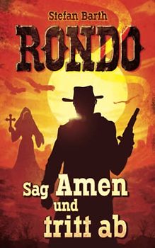 RONDO: Sag Amen und tritt ab