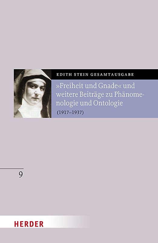 „Freiheit und Gnade“ und weitere Beiträge zu Phänomenologie und Ontologie
