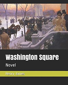 Washington Square: Novel