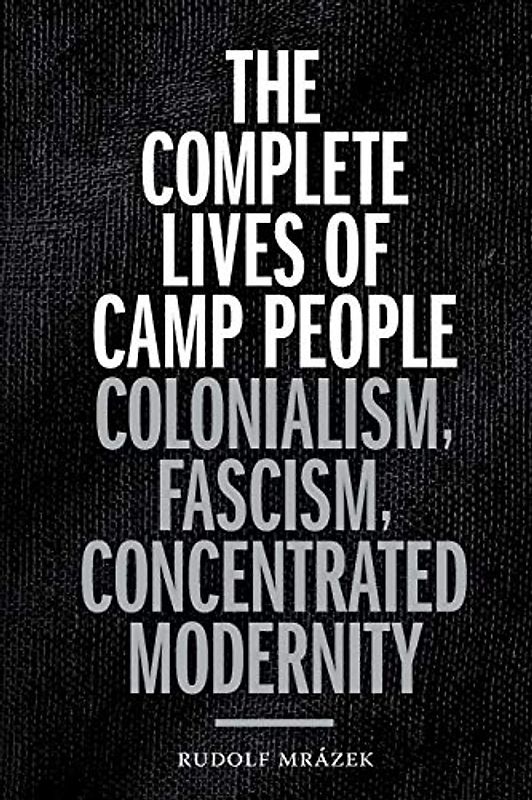 The Complete Lives of Camp People