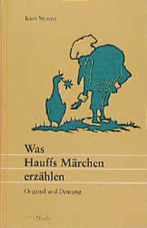 Was Hauffs Märchen erzählen. Original und Deutung