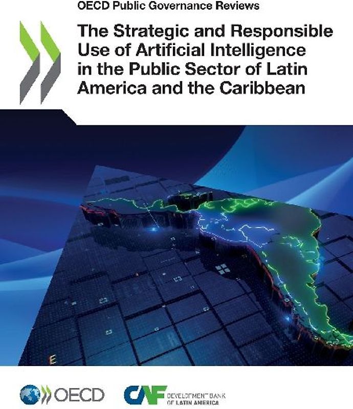 The Strategic and Responsible Use of Artificial Intelligence in the Public Sector of Latin America and the Caribbean