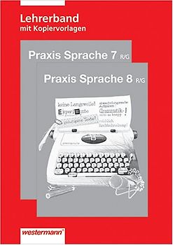 Praxis Sprache R/G: Lehrerband 7./8. Schuljahr mit Kopiervorlagen