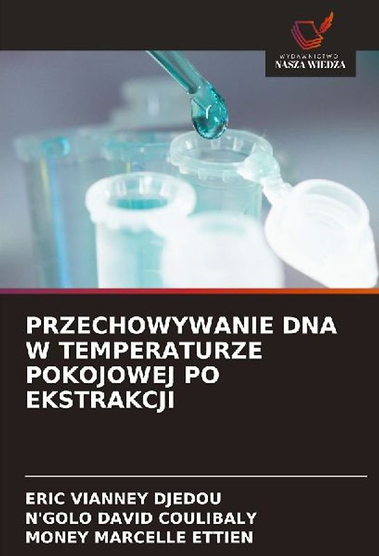 PRZECHOWYWANIE DNA W TEMPERATURZE POKOJOWEJ PO EKSTRAKCJI