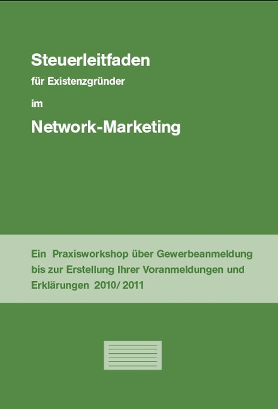 Steuerleitfaden für Existenzgründer im Network Marketing 2010/2011
