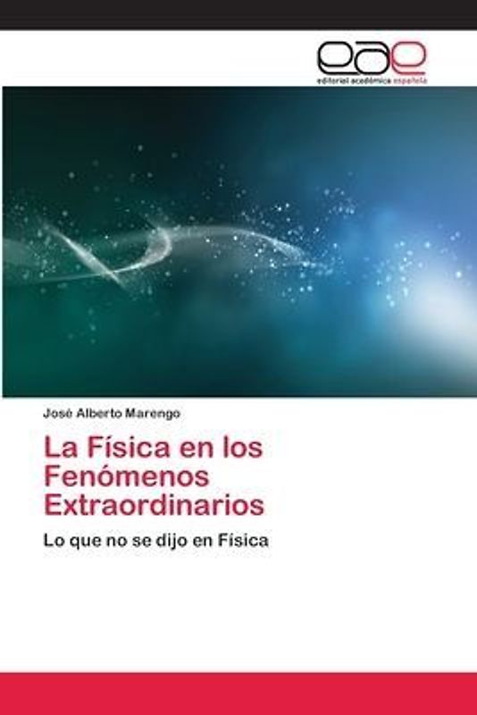La Física en los Fenómenos Extraordinarios